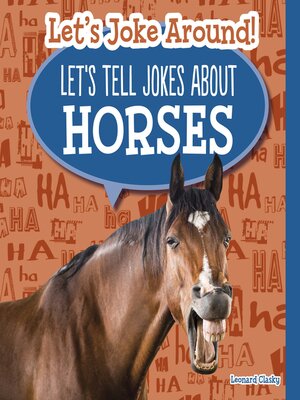 cover image of Let's Tell Jokes About Horses